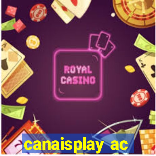 canaisplay ac